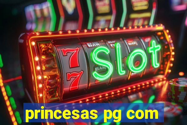 princesas pg com